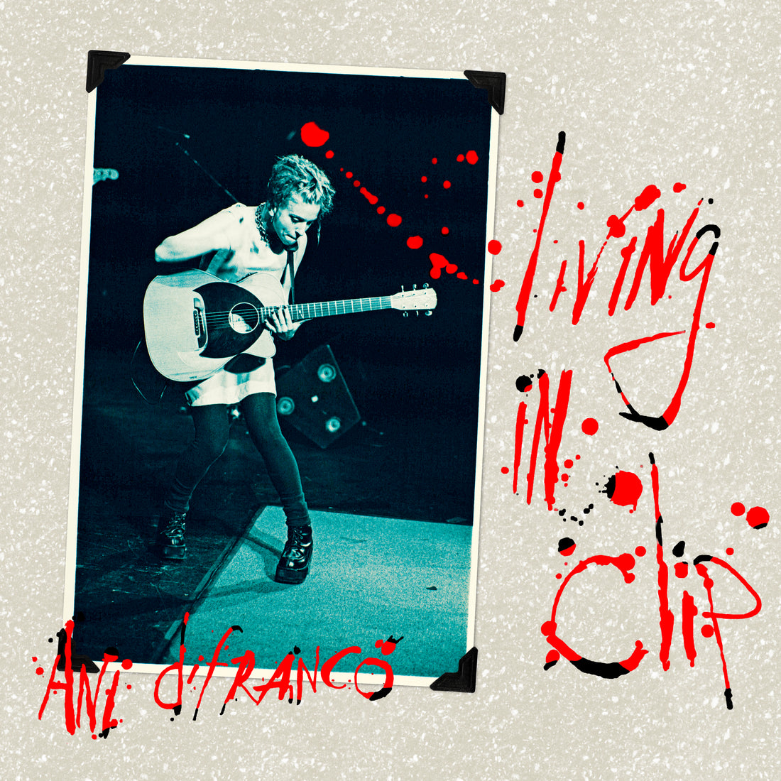 Out Now! Living In Clip (25th Anniversary Edition) by Ani DiFranco