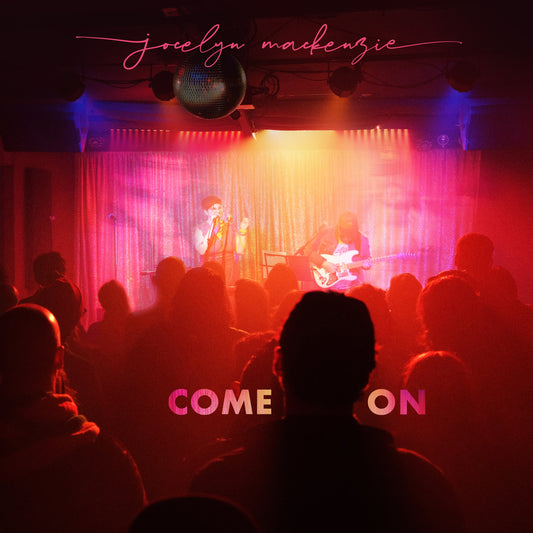 Jocelyn Mackenzie Releases Live Album 'COME ON'