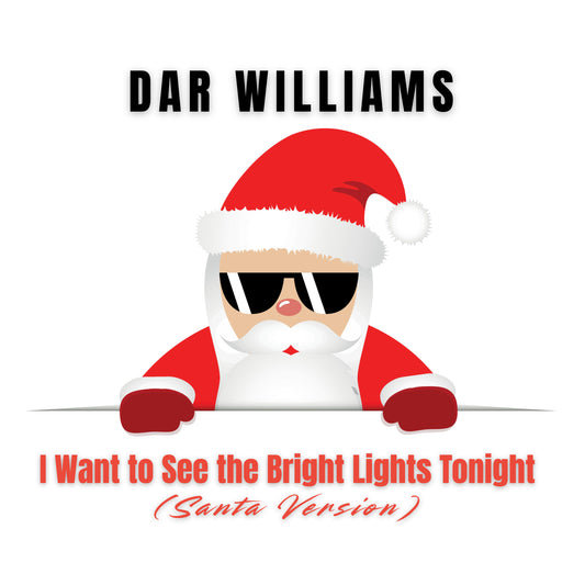 Dar Williams - I Want to See the Bright Lights Tonight - Santa Version (Single)