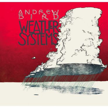 Andrew Bird-Weather Systems